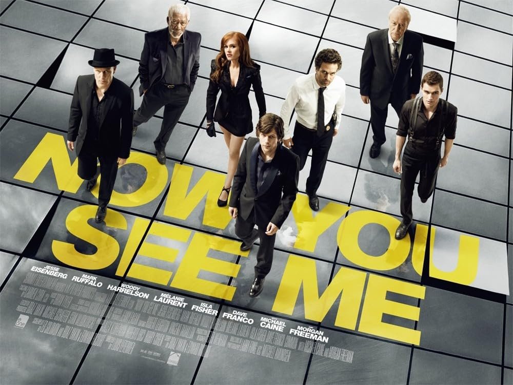 Now You See Me (2013)